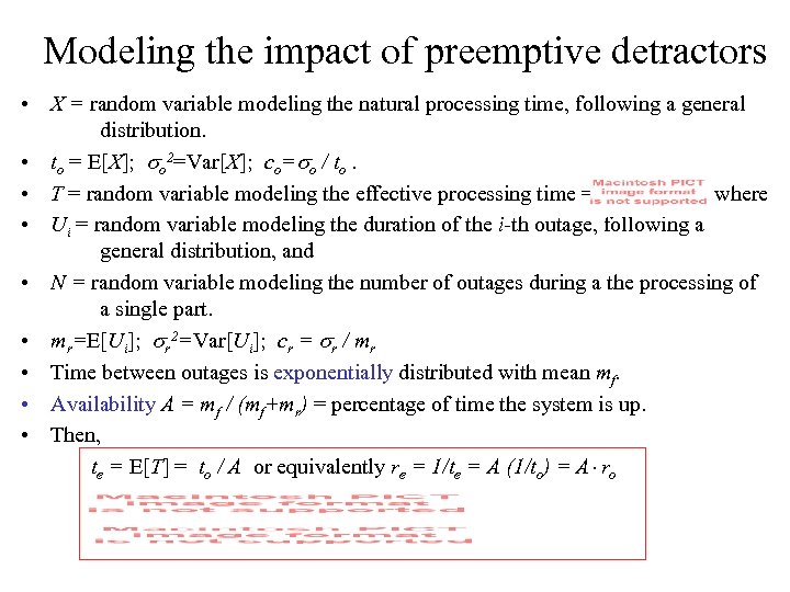 Modeling the impact of preemptive detractors • X = random variable modeling the natural