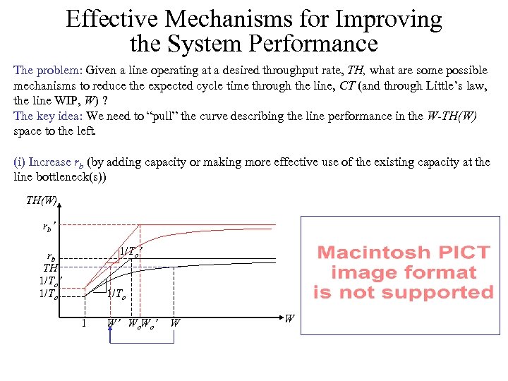 Effective Mechanisms for Improving the System Performance The problem: Given a line operating at