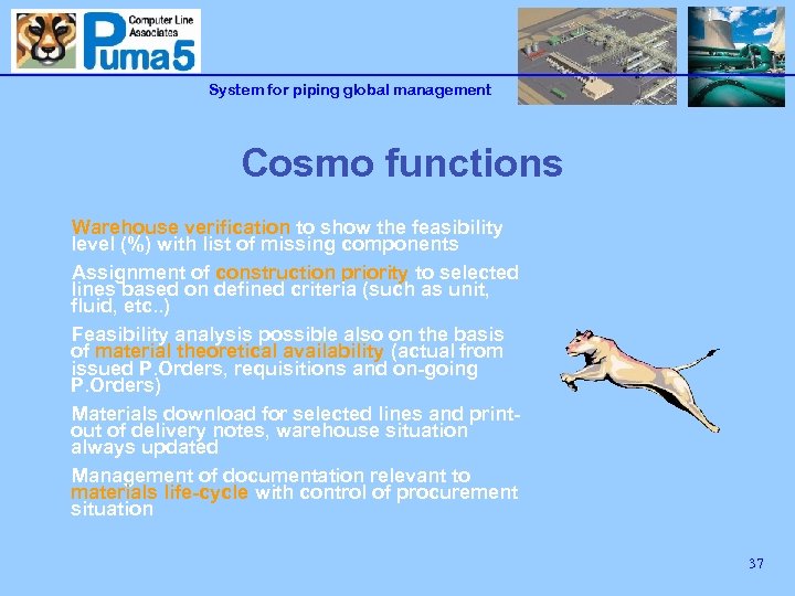 System for piping global management Cosmo functions Warehouse verification to show the feasibility level