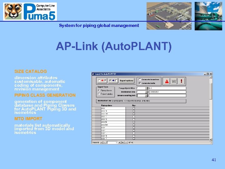 System for piping global management AP-Link (Auto. PLANT) SIZE CATALOG dimension attributes customisable, automatic