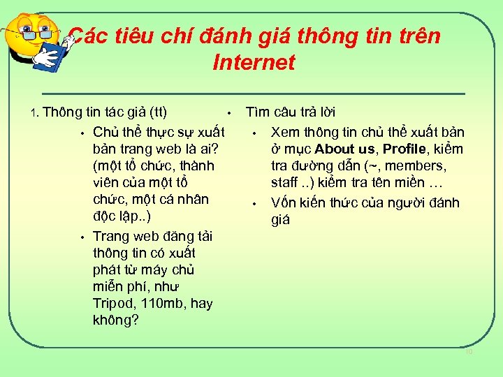 Các tiêu chí đánh giá thông tin trên Internet 1. Thông tin tác giả