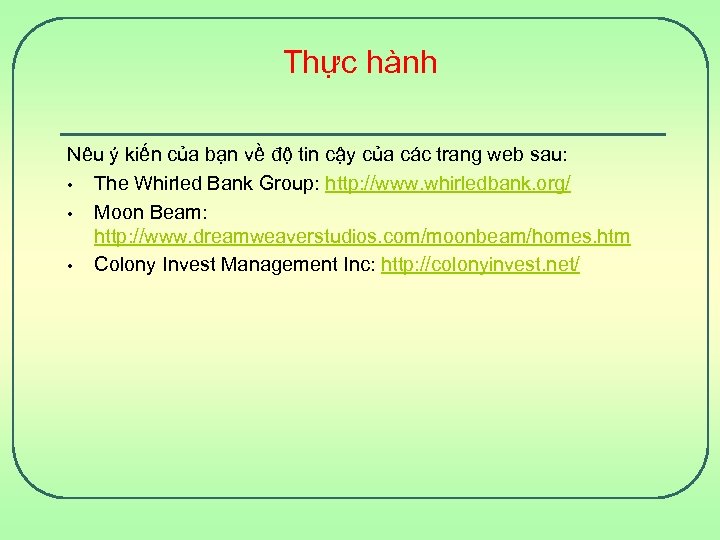 Thực hành Nêu ý kiến của bạn về độ tin cậy của các trang