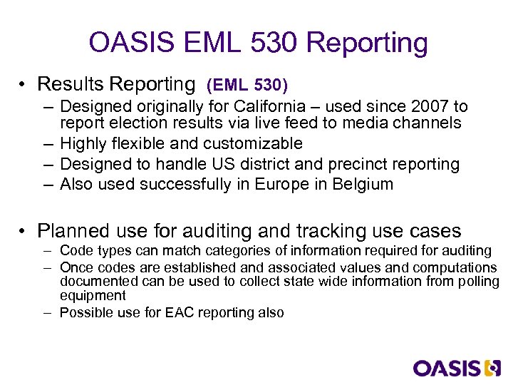 OASIS EML 530 Reporting • Results Reporting (EML 530) – Designed originally for California