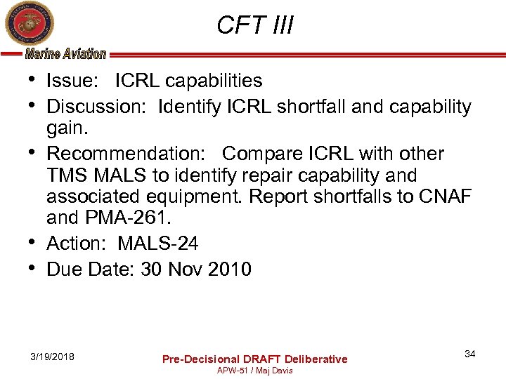 CFT III • Issue: ICRL capabilities • Discussion: Identify ICRL shortfall and capability •