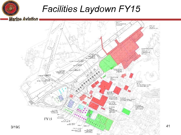 Facilities Laydown FY 15 3/19/2018 Pre-Decisional DRAFT Deliberative APW-51 / Maj Davis 41 