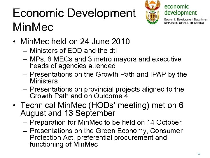 Economic Development Min. Mec • Min. Mec held on 24 June 2010 – Ministers