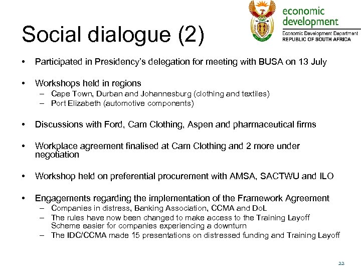 Social dialogue (2) • Participated in Presidency’s delegation for meeting with BUSA on 13