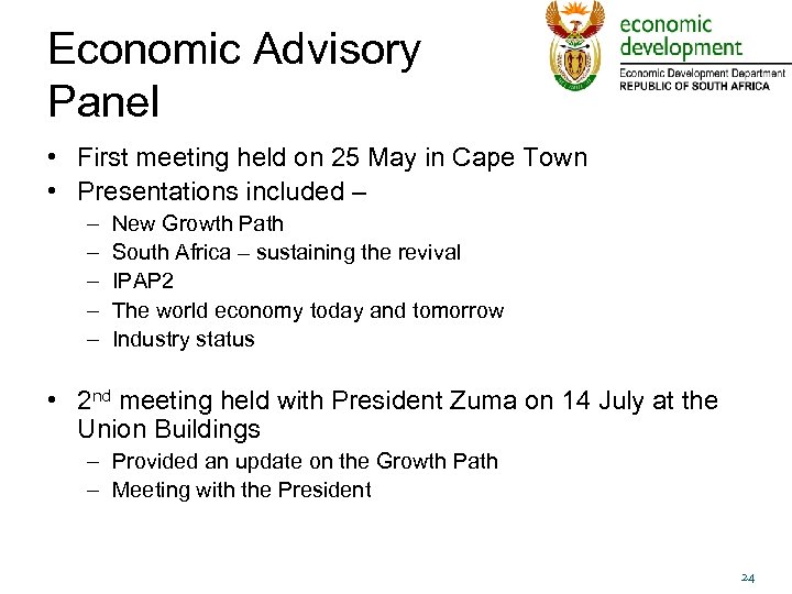 Economic Advisory Panel • First meeting held on 25 May in Cape Town •