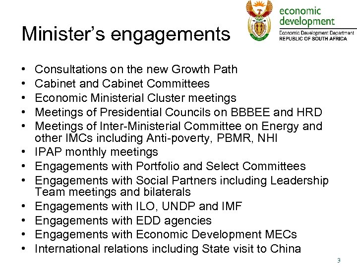 Minister’s engagements • • • Consultations on the new Growth Path Cabinet and Cabinet