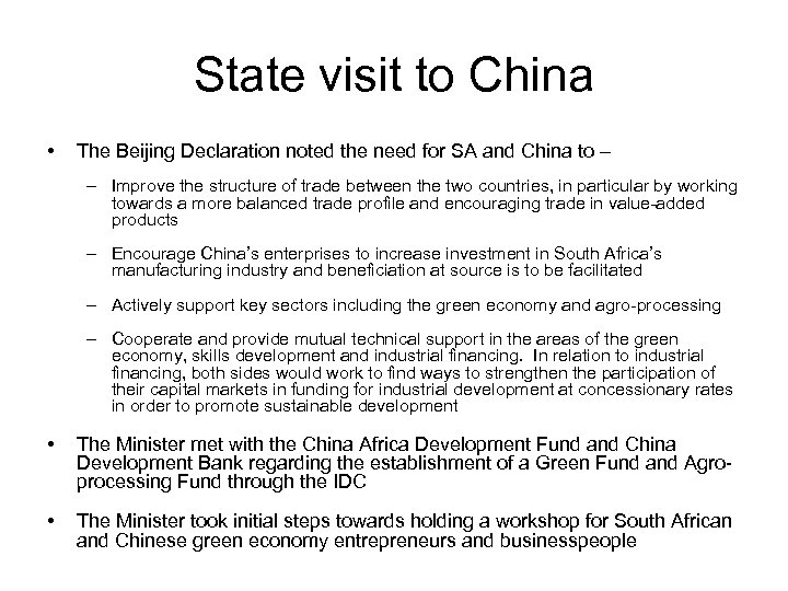 State visit to China • The Beijing Declaration noted the need for SA and