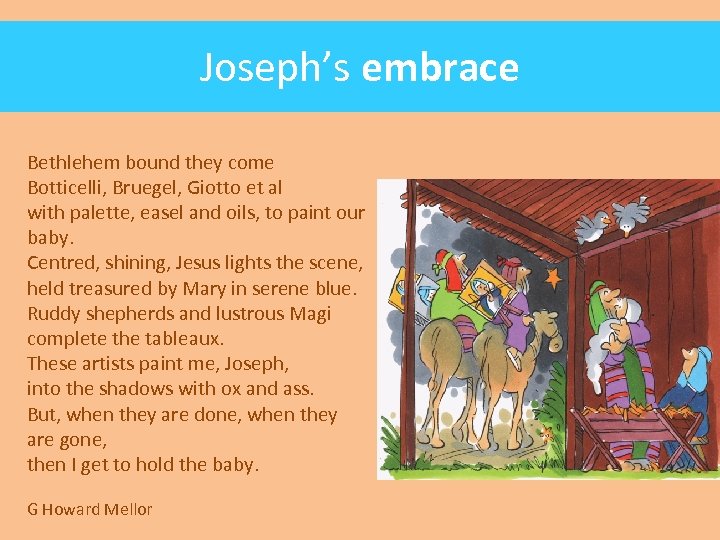 Joseph’s embrace Bethlehem bound they come Botticelli, Bruegel, Giotto et al with palette, easel