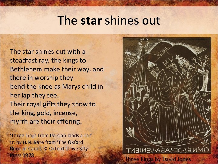 The star shines out with a steadfast ray, the kings to Bethlehem make their