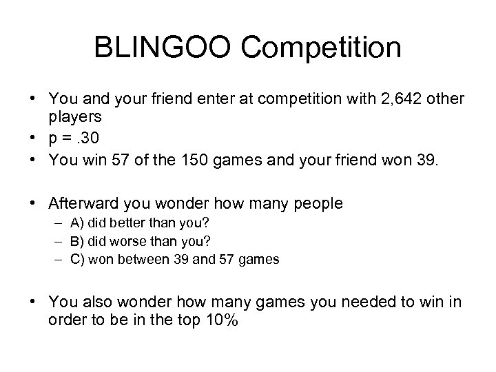 BLINGOO Competition • You and your friend enter at competition with 2, 642 other