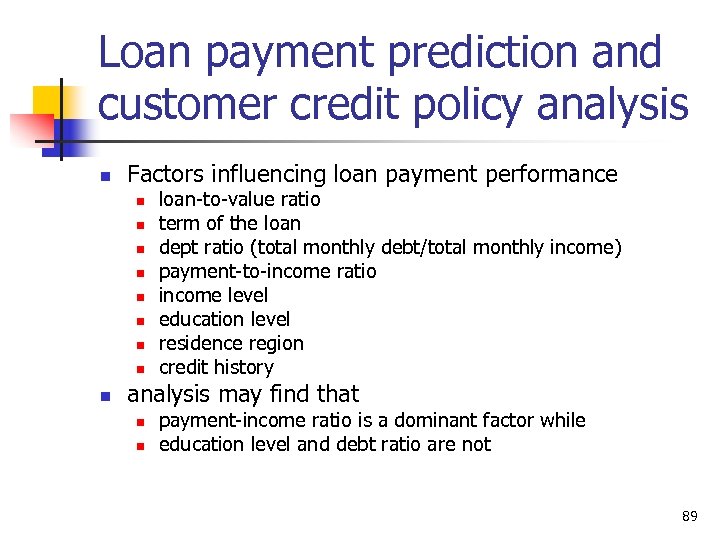 Loan payment prediction and customer credit policy analysis n Factors influencing loan payment performance