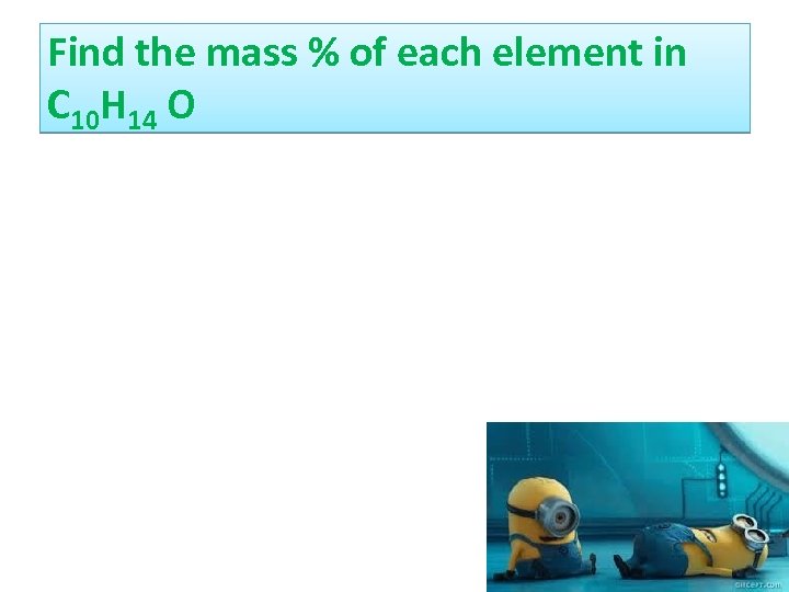 Find the mass % of each element in C 10 H 14 O 