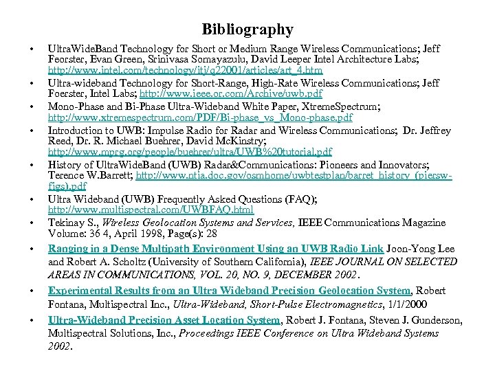 Bibliography • • • Ultra. Wide. Band Technology for Short or Medium Range Wireless