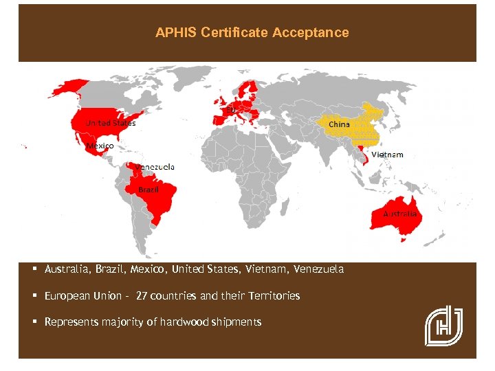 APHIS Certificate Acceptance § Australia, Brazil, Mexico, United States, Vietnam, Venezuela § European Union