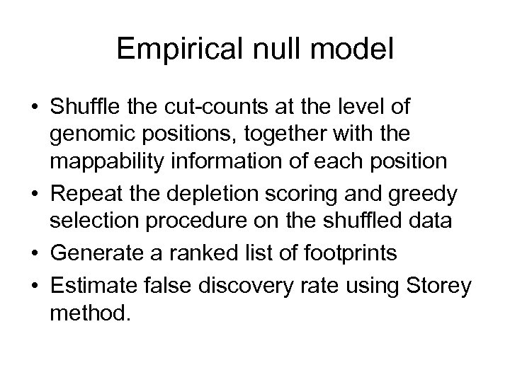 Empirical null model • Shuffle the cut-counts at the level of genomic positions, together