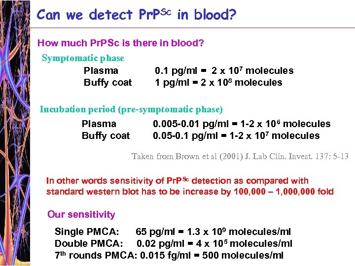 Can we detect Pr. PSc in blood? How much Pr. PSc is there in