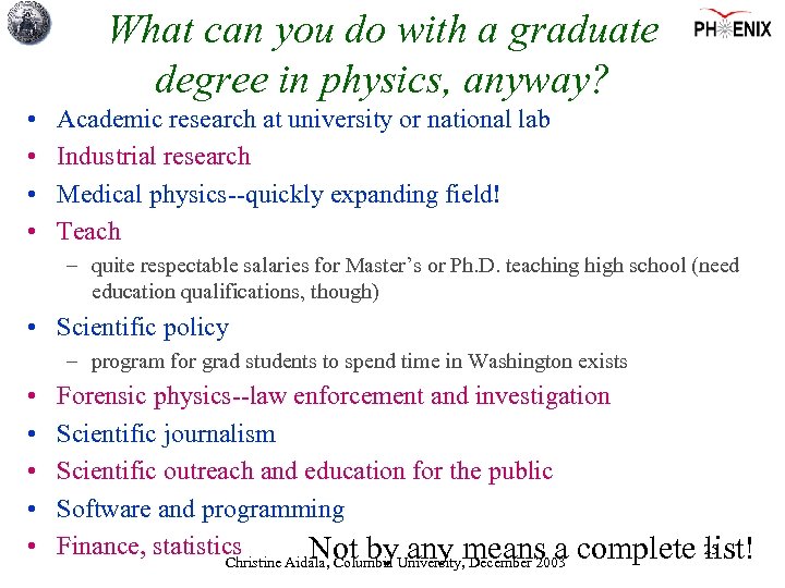 What can you do with a graduate degree in physics, anyway? • • Academic