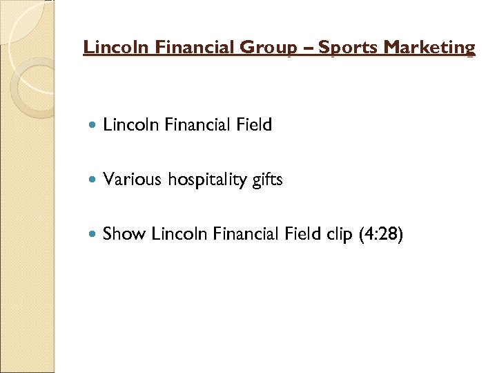 Lincoln Financial Group – Sports Marketing Lincoln Financial Field Various hospitality gifts Show Lincoln