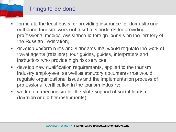 Things to be done § formulate the legal basis for providing insurance for domestic