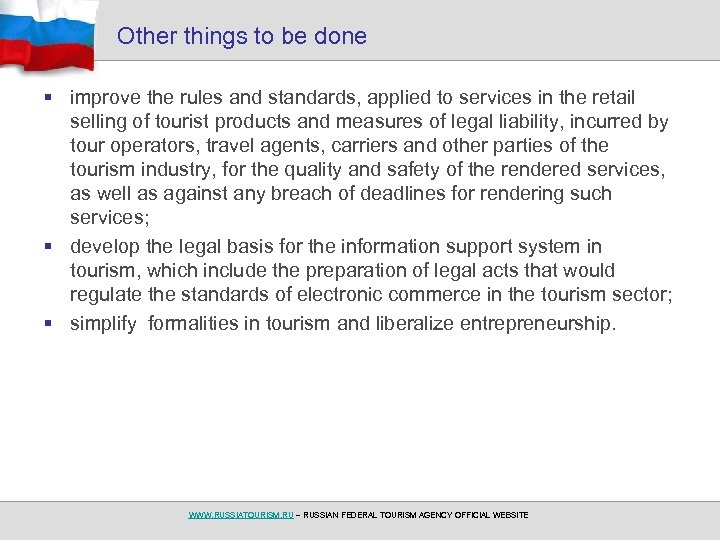 Other things to be done § improve the rules and standards, applied to services