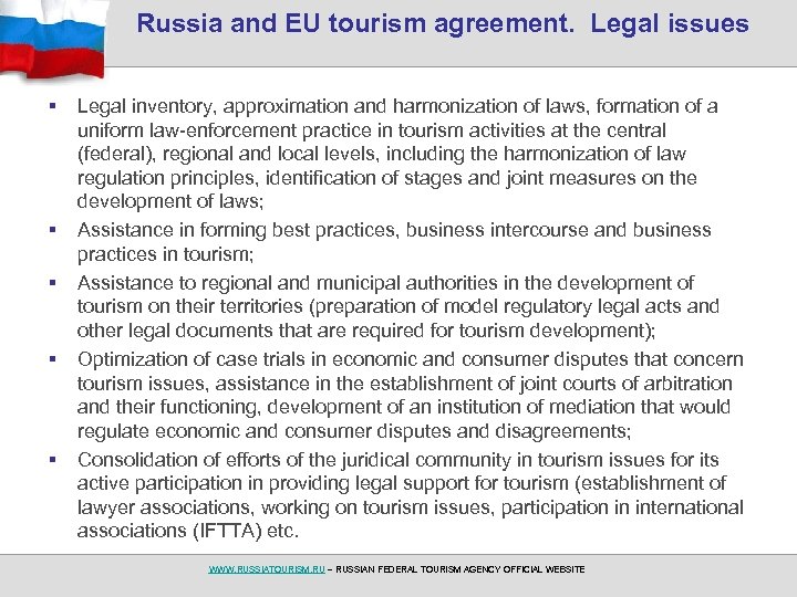  Russia and EU tourism agreement. Legal issues § § § Legal inventory, approximation