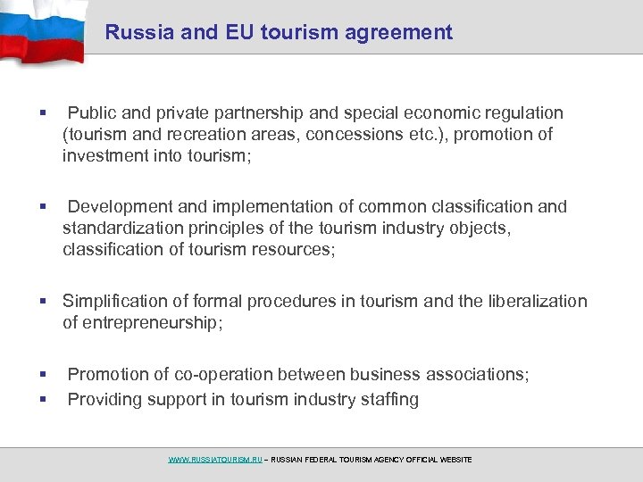 Russia and EU tourism agreement § Public and private partnership and special economic regulation