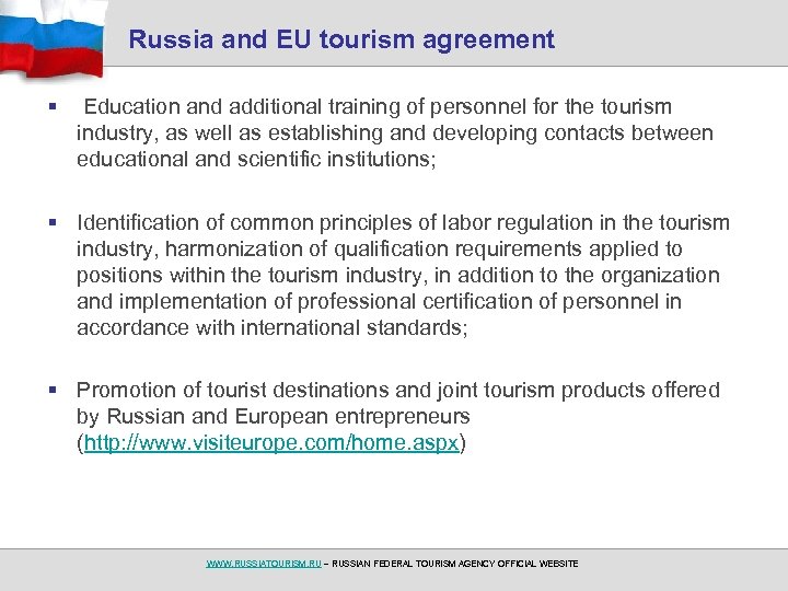 Russia and EU tourism agreement § Education and additional training of personnel for the