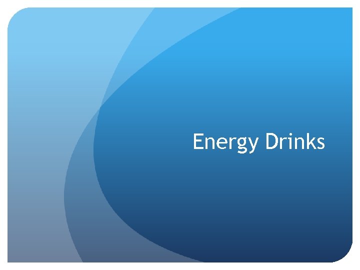 Energy Drinks 