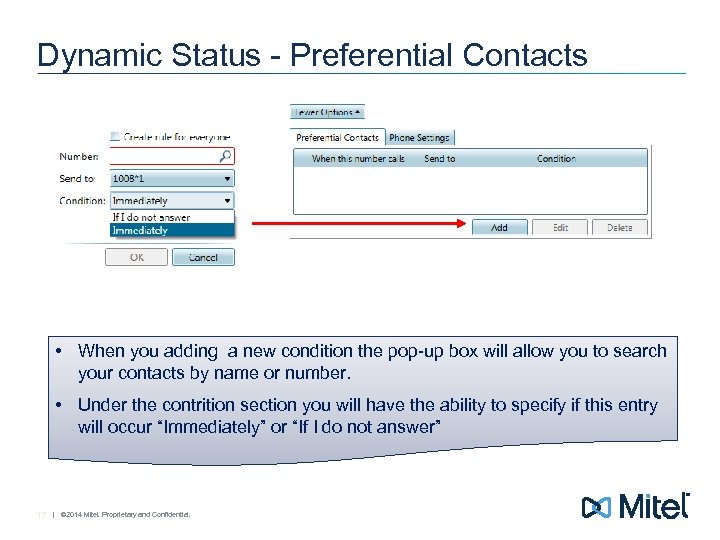 Dynamic Status - Preferential Contacts • When you adding a new condition the pop-up