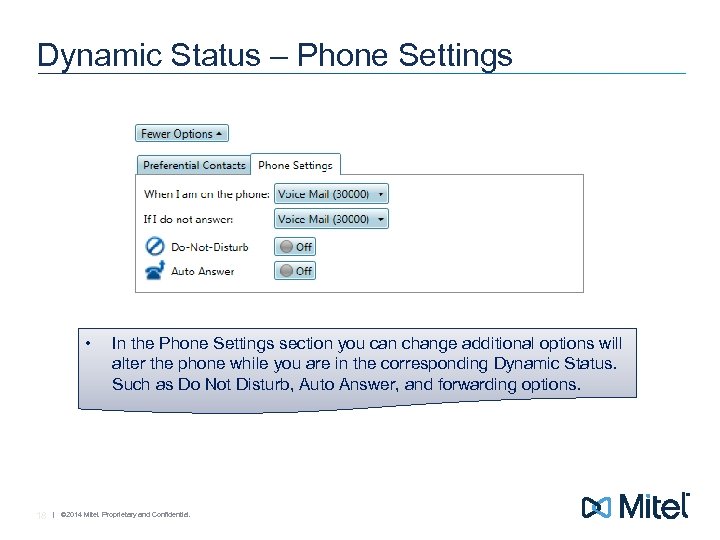 Dynamic Status – Phone Settings • 18 In the Phone Settings section you can