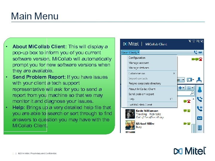Main Menu • About Mi. Collab Client: This will display a pop-up box to
