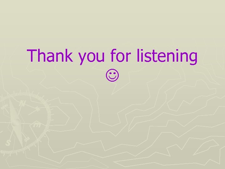 Thank you for listening 