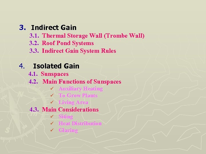 3. Indirect Gain 3. 1. 3. 2. 3. 3. 4. Thermal Storage Wall (Trombe