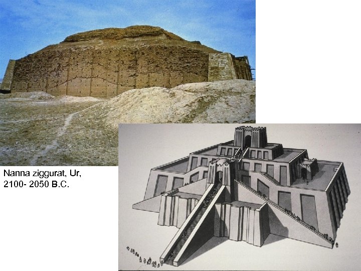 Nanna ziggurat, Ur, 2100 - 2050 B. C. 