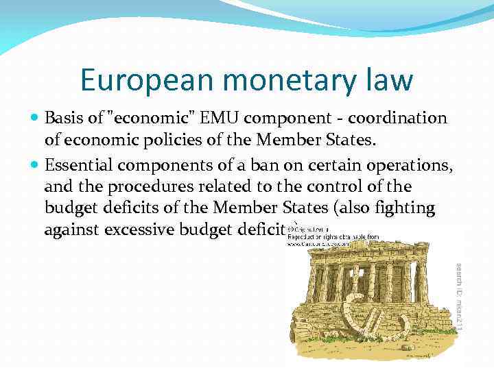 European monetary law Basis of 