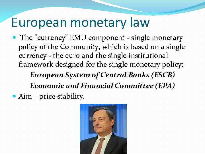 European monetary law The 