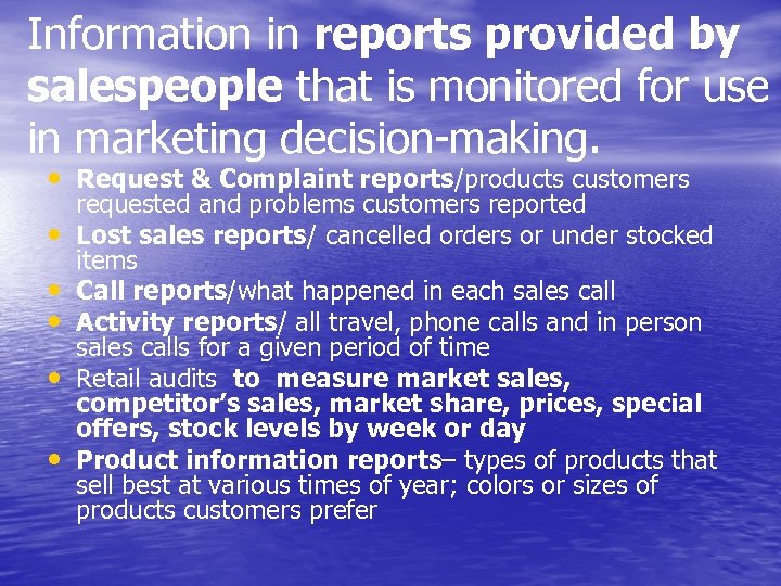 Information in reports provided by salespeople that is monitored for use in marketing decision-making.