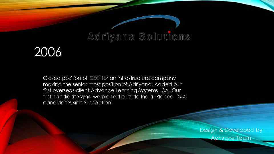 2006 Closed position of CEO for an infrastructure company making the senior most position