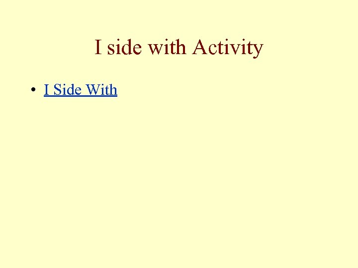 I side with Activity • I Side With 