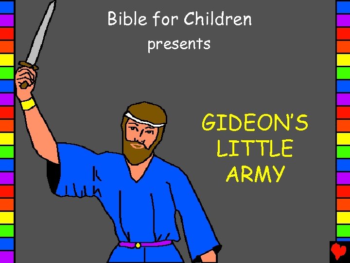 Bible for Children presents GIDEON’S LITTLE ARMY 