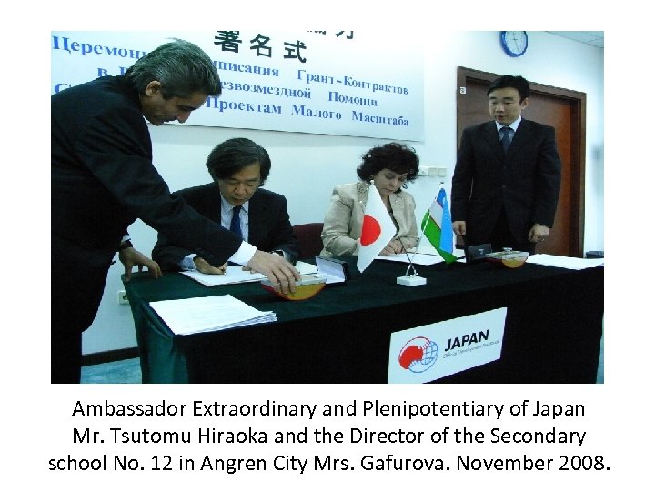 Ambassador Extraordinary and Plenipotentiary of Japan Mr. Tsutomu Hiraoka and the Director of the