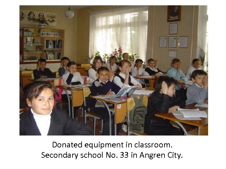 Donated equipment in classroom. Secondary school No. 33 in Angren City. 
