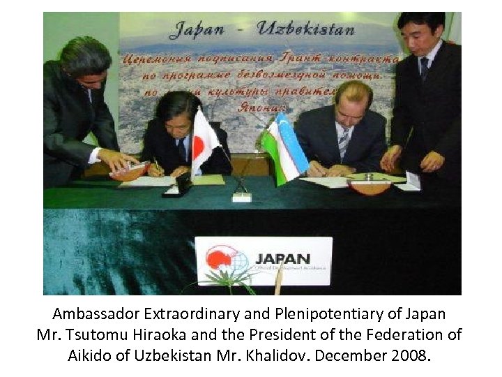 Ambassador Extraordinary and Plenipotentiary of Japan Mr. Tsutomu Hiraoka and the President of the