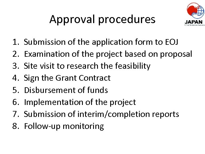 Approval procedures 1. 2. 3. 4. 5. 6. 7. 8. Submission of the application