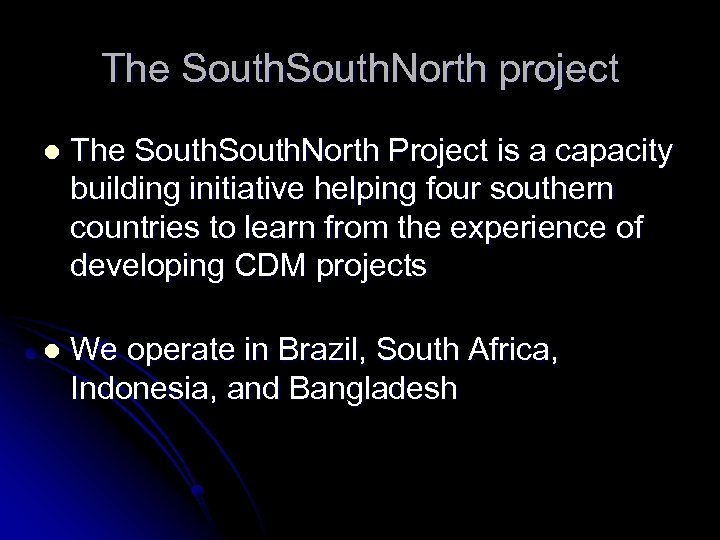 The South. North project l The South. North Project is a capacity building initiative