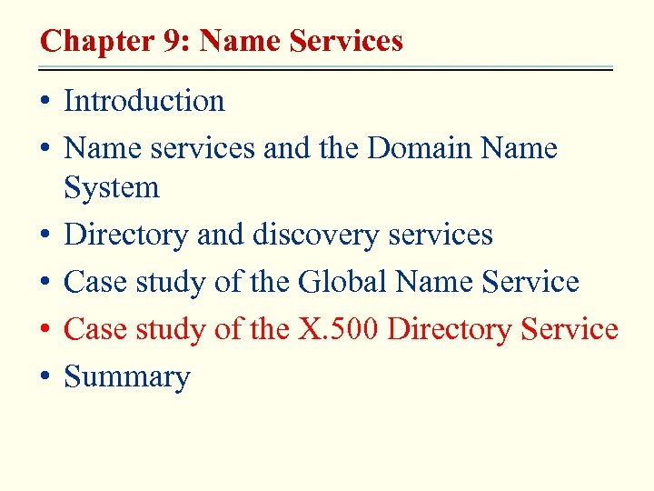 Chapter 9: Name Services • Introduction • Name services and the Domain Name System