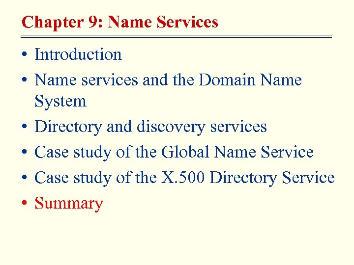 Chapter 9: Name Services • Introduction • Name services and the Domain Name System